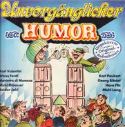 Valentin, Ferdl, a.o. - Unvergänglicher Humor 1