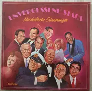 Zarah Leander, Lale Andersen, Hans Albers - Unvergessene Stars - Musikalische Erinnerungen