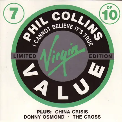 Phil Collins / The Cross / Donny Osmond / China Crisis - Virgin Value 7