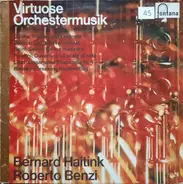 Berlioz / Rossini / Glinka - Virtuose Orchestermusik. (Bernard Haintink, Roberto Benzi)