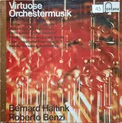 LP - Berlioz / Rossini / Glinka - Virtuose Orchestermusik. (Bernard Haintink, Roberto Benzi)