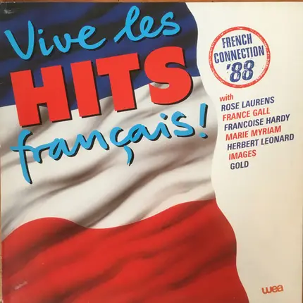 Rose Laurens / Marie Myriam / Les Max Valentin - Vive Les Hits Francais! - French Connection '88