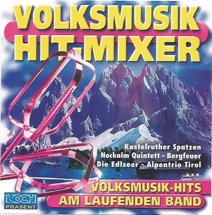 Kastelruther Spatzen / Tiroler Spatzen / etc - Volksmusik Hit-Mixer