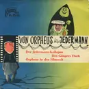 7inch Vinyl Single - L. Martini*, G. Bronner*, G. Kreisler - Von Orpheus Bis Jedermann - Mono
