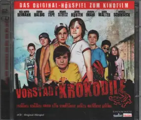 Various Artists - Vorstadtkrokodile - Der Original-Soundtrack Zum Kinofilm