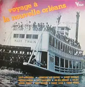 Double LP - Albert Nicholas, Sidney Bechet a.o. - Voyage À La Nouvelle Orléans