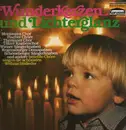 LP - Wiener Sängerknaben / Fischer Chöre a.o. - Wunderkerzen Und Lichterglanz
