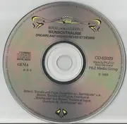 CD - Schubert / Ravel / Wagner / Beethoven / Bach - Wunschträume. Dreams And Wishes. Rêves Et Désirs