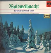 Various - Waldweihnacht - Altbairische Lieder Und Weisen