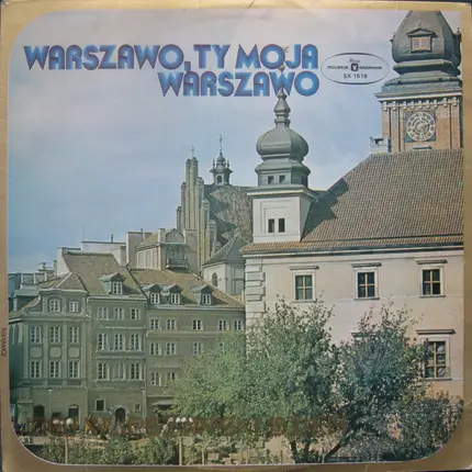 Various - Warszawo, Ty Moja Warszawo
