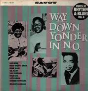 Earl King, Lee Allen, Wilbert Harrison, a.o. - Way Down Yonder In N.O.