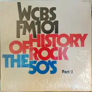 Various - WCBS FM101 History Of Rock The 50's Part 2
