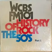 Jerry Lee Lewis, Little Richard, Everly Brothers a.o. - WCBS FM101 History Of Rock The 50's Part 2