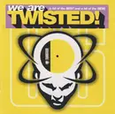 Double CD - Various - We Are Twisted! (A Bit Of The Best And A Lot Of The New)