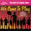 CD - Snap!, Scandal, Loverboy a.o. - We Came To Play (The Best Of Arena Rock)