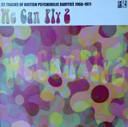 Shy Limbs / The Cedars / Nite People a.o. - We Can Fly 2 (22 Tracks Of British Psychedelic Rarities 1966-1971)