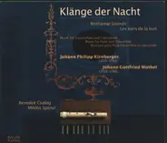 Johann Philipp Kirnberger/  Johann Gottfried Müthel - Klänge Der Nacht