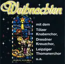 CD - Tölzer Knabenchor, Dresdner Kreuzchor, Regensburger Domspatzen, a.o. - Weihnachten