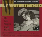 Double CD - Benny Goodman, Tony martin, Artie Shaw,Glenn Miller - We'll meet again - The love songs of World War II - Digipak + Booklet