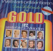 Rudolf Schock / Rene Kollo / Peter Alexander a.o. - Weltstars Präsentieren Das Schönste In Gold