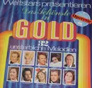 Double LP - Rudolf Schock / Rene Kollo / Peter Alexander a.o. - Weltstars Präsentieren Das Schönste In Gold - Gatefold