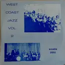 LP - Eddie Frazier / Tom Gerunovitch / Jack Danford a.o. - West Coast Jazz - Volume 2
