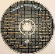 CD - The Classified, No Profit, Prohabition - What If Punk Was?...