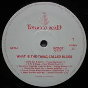 LP - Frank Edwards, Blind Willie McTell, Curley Weaver a.o. - What Is The Thing Called Blues?