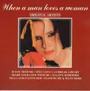 CD - Various - When A Man Loves A Woman