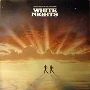 Roberta Flack / Robert Plant / Lou Reed a.o. - White Nights: Original Motion Picture Soundtrack