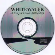 CD - Various - Whitewater - A Copper Creek Anthology - Still Sealed