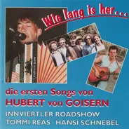 Tommi Reas / Innviertler Roadshow a.o. - Wie Lang Is Her...