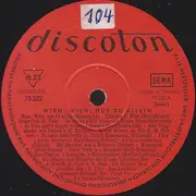 LP - Erich Kunz / Monika Dahlberg / Ferry Gruber a.o. - Wien, Wien Nur Du Allein (Die Schönsten Melodien Aus Wien)