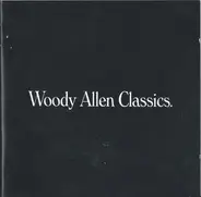 Kurt Weill / Schubert / Satie / Bach a.o. - Woody Allen Classics