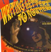 the limit - Writing Letters To Nowhere (The Best Of Datura Dreamtime)