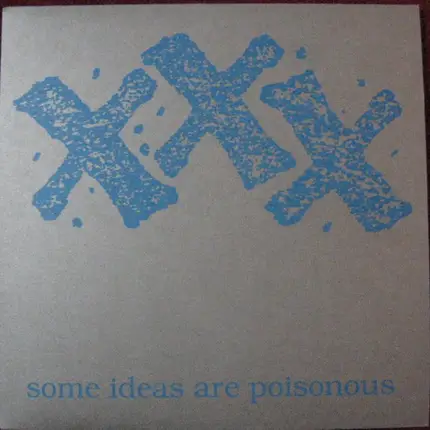 Monster X / Via / Well Away a.o. - XXX - Some Ideas Are Poisonous