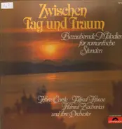 Bach, Offenbach, Chopin a.o. - Zwischen Tag Und Traum Bezaubernde Melodien Fur Romantische Stunden