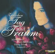 Harry Belafonte / Shirley Bassey / Dean Martin a.o. - Zwischen Tag Und Traum