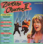 LP - Jennifer Warnes, Taylor Dayne, Rick Astley, a.o. - Zärtliche Chaoten II (Original Soundtrack Aus Dem Kino-Film)