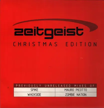 Spike, Mauro Picotto, Wackside, Zombie Nation - Zeitgeist Christmas Edition