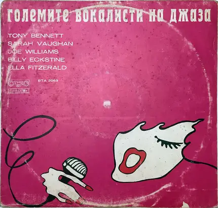 Ella Fitzgerald / Tony Bennett / Sarah Vaughan / a.o. - The Greatest Singers Of Jazz