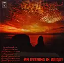 LP - Fairuz, Sabah, Wadi Al-Safi a.o. - An Evening In Beirut