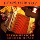 CD - Los Chaorros, Los Chachos, Tony de la Rosa a.o. - ¡ Conjunto ! - Texas-Mexican Border Music, Volume 3