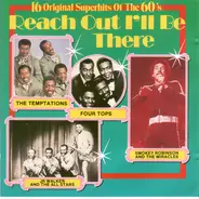 Four Tops, Smokey Robinson And The Miracles, The Temptations - 16 Original Superhits Of The 60's - Reach Out I'll Be There