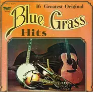 Flatt & Scruggs / Stanley Bros. o.a. - 16 Greatest Original Bluegrass Hits