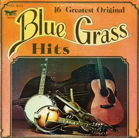 Flatt & Scruggs - 16 Greatest Original Bluegrass Hits