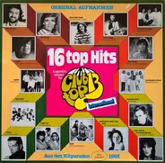 Bernie Paul, Heidi Brühl a.o. - 16 Top Hits Juli / August 1982