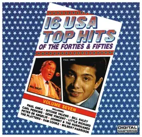 Paul Anka - 16 USA Top Hits Of The Forties & Fifties Volume Seven