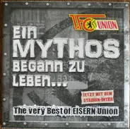 Jörg Steinberg / Tanzwut a.o. - 1. FC Union - Ein Mythos Begann Zu Leben... (The Very Best Of Eisern Union)