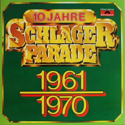 Various - 10 Jahre Schlagerparade 1961-1970